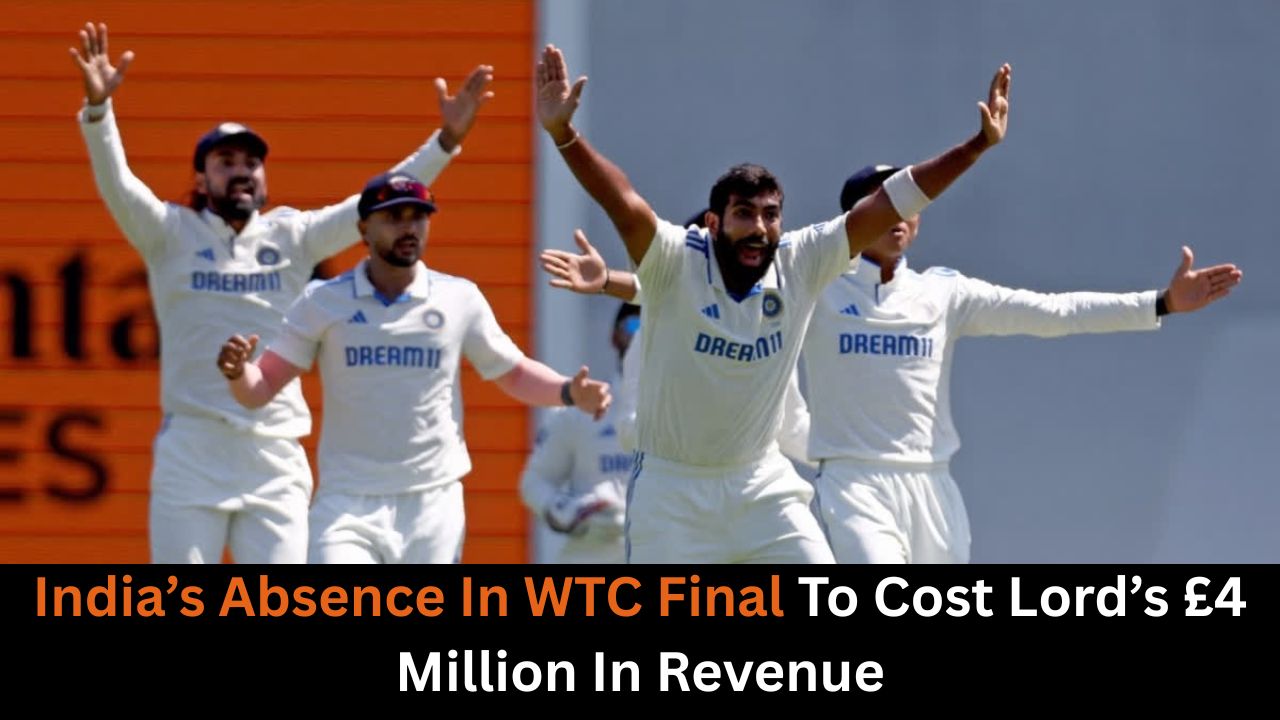 India’s Absence In WTC Final To Cost Lord’s £4 Million In Revenue